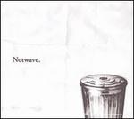 Notwave - Various Artists