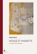 Nouge Et Magritte: Les Objets Bouleversants
