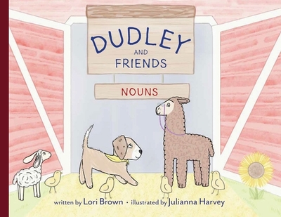 Nouns: Dudley & Friends - Brown, Lori, and Tabor, Sierra (Editor)