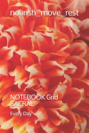 nourish_move_rest: NOTEBOOK Grid SACRAL