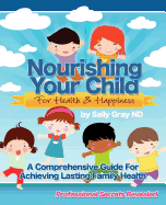 Nourishing Your Child for Health & Happiness