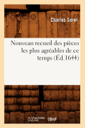 Nouveau Recueil Des Pices Les Plus Agrables de CE Temps (d.1644)