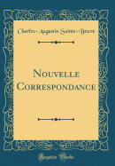 Nouvelle Correspondance (Classic Reprint)