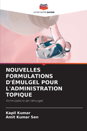 Nouvelles Formulations d'?mulgel Pour l'Administration Topique