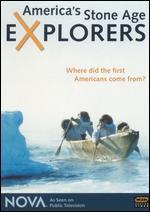 NOVA: America's Stone Age Explorers