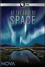 NOVA: At the Edge of Space