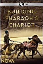 NOVA: Building Pharaoh's Chariot
