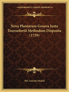 Nova Plantarum Genera Juxta Tournefortii Methodum Disposita (1729)