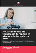 Nova tend?ncia na tecnologia terap?utica atrav?s da terapia da m?o