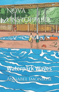 Nova Unstoppable: Waterpark Waves