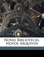 Novas Bibliotecas, Novos Arquivos