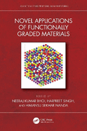 Novel Applications of Functionally Graded Materials