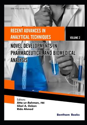 Novel Developments in Pharmaceutical and Biomedical Analysis - Ozkan, Sibel A (Editor), and Ahmed, Rida (Editor), and Rahman, Atta -Ur-