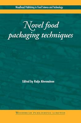 Novel Food Packaging Techniques - Ahvenainen, R (Editor)