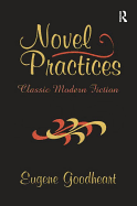 Novel Practices: Classic Modern Fiction