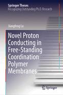 Novel Proton Conducting in Free-Standing Coordination Polymer Membranes