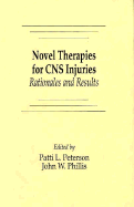Novel Therapies for CNS Injuries: Rationales and Results