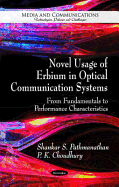 Novel Usage of Erbium in Optical Communication Systems: From Fundamentals to Performance Characteristics