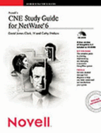 Novell's CNA Study Guide for NetWare 6 - Clarke, David James, IV