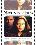 Novels Into Film: The Encyclopedia of Movies Adapted from Books