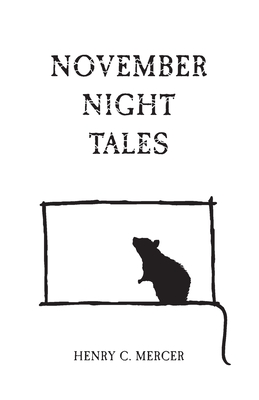 November Night Tales - Mercer, Henry C, and Bell, Peter (Introduction by)