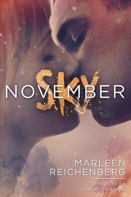 November Sky - Reichenberg, Marleen, and Chapple, Gerald (Translated by)