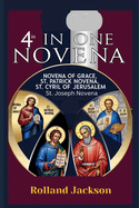 Novena of Grace, St. Patrick Novena, St. Cyril of Jerusalem, St. Joseph Novena: 4 in One Novena