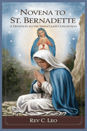 Novena to St. Bernadette: A Devotion To The Immaculate Conception