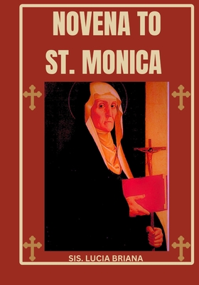 Novena to St. Monica - Briana, Sis Lucia