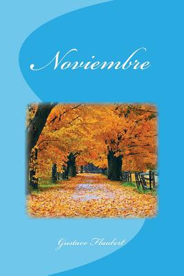 Noviembre - Saguez, Edinson (Editor), and Flaubert, Gustave