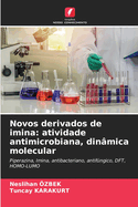 Novos derivados de imina: atividade antimicrobiana, dinmica molecular