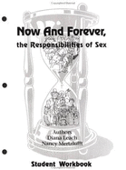 Now and Forever: The Responsibilities of Sex
