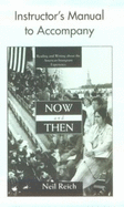 Now and Then Instructor's Manual: Reading and Writing about the American Immigrant Experience