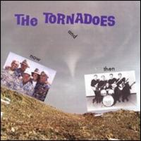 Now and Then - The Tornadoes