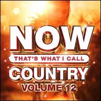 NOW Country, Vol. 12 - Various Artists