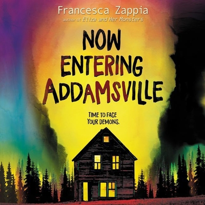 Now Entering Addamsville - Zappia, Francesca, and Dolan, Amanda (Read by)