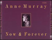 Now & Forever - Anne Murray