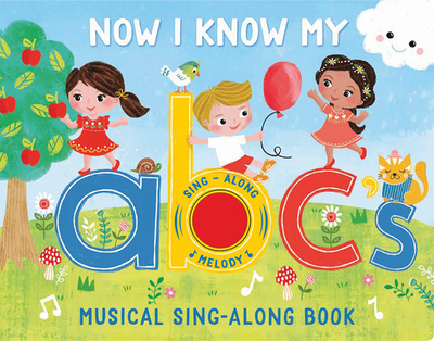 Now I Know My ABC's: Musical Sing-Along Book - 