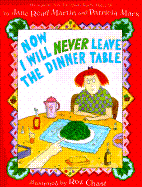 Now I Will Never Leave the Dinner Table - Martin, Jane Read, and Marx, Patricia