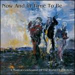 Now & In Time to Be (The Works of Yeats) - Various Artists