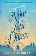 Now Let's Dance: A feel-good book about finding love, and loving life