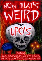 Now That's Weird: UFOs? - 
