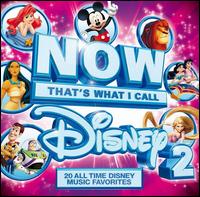 Now That's What I Call Disney, Vol. 2 - Various Artists