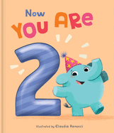 Now You Are 2: A Birthday Book