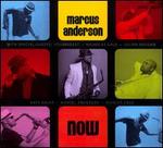 Now - Marcus Anderson