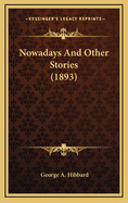 Nowadays and Other Stories (1893)