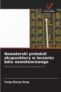 Nowatorski protok?l akupunktury w leczeniu b?lu nowotworowego