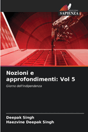 Nozioni e approfondimenti: Vol 5