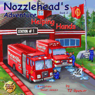 Nozzlehead's Adventure Book 2 Helping Hands: Nozzlehead's Adventure Book 2 Helping Hands