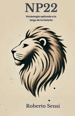 NP 22: "Simbolog?a aplicada a lo largo de la historia" - Cabrera Forneiro, Jos?, and Lotito, Matteo, and de Benito Delgado, Jess Javier